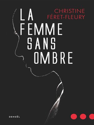 cover image of La Femme sans ombre